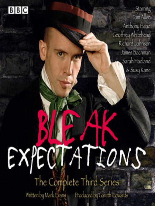 Title details for Bleak Expectations--The Complete Third Series by Mark Evans - Available